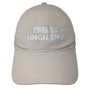 Time To Ungrind Strapback Baseball Cap Beige One Size Adjustable Embroidered Hit